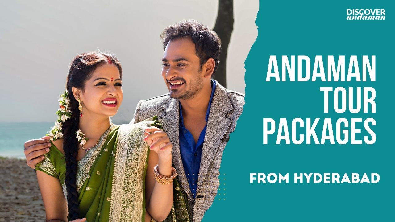 Andaman Tour Package From Hyderabad